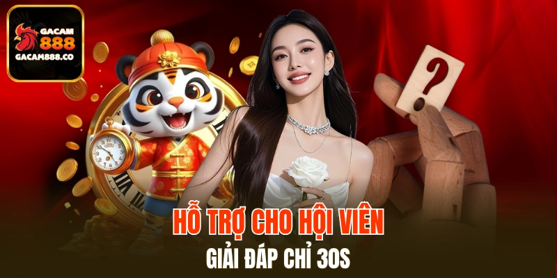 Hỗ trợ thần tốc, cam kết xử lý trong vòng 30 giây