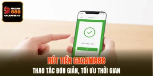 Rút Tiền GACAM888