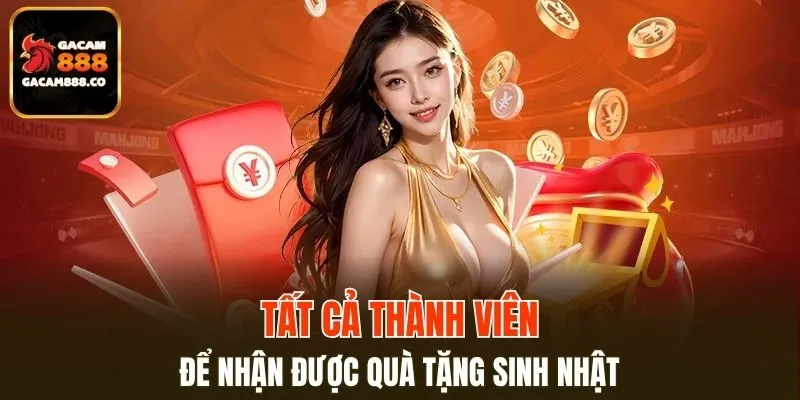 Thành viên nào cũng nhận được quà tặng sinh nhật